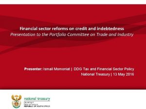 Financial sector reforms on credit and indebtedness Presentation