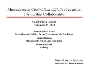 Massachusetts Clostridium difficile Prevention Partnership Collaborative Launch November