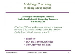 MidRange Computing Working Group Report Assessing and Defining