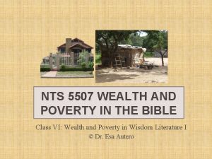 NTS 5507 WEALTH AND POVERTY IN THE BIBLE