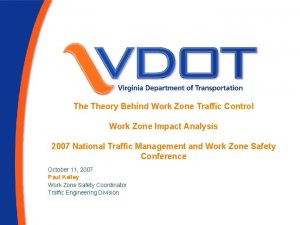 The Theory Behind Work Zone Traffic Control Work