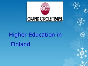 Higher Education in Finland Age 24 The Finnish