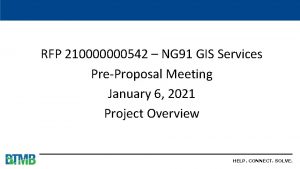 RFP 210000000542 NG 91 GIS Services PreProposal Meeting