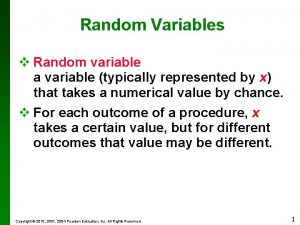 Random Variables v Random variable a variable typically