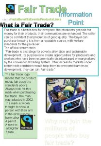 Fair Trade Information Home Facts Benefits Events Products
