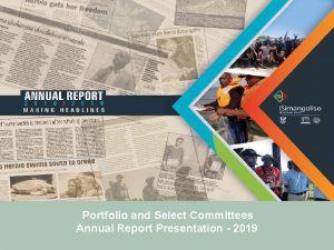 Portfolio and Select Committees Annual Report Presentation 2019