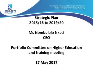 Strategic Plan 201516 to 201920 Ms Nombulelo Nxesi