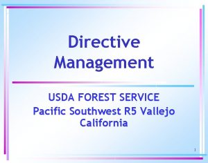 Directive Management USDA FOREST SERVICE Pacific Southwest R