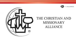 THE CHRISTIAN AND MISSIONARY ALLIANCE HOW MUCH DO