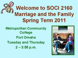 Welcome to SOCI 2160 Marriage and the Family