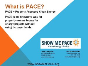 What is PACE PACE Property Assessed Clean Energy