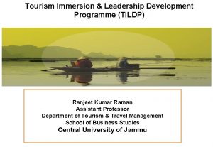 Tourism Immersion Leadership Development Programme TILDP Ranjeet Kumar