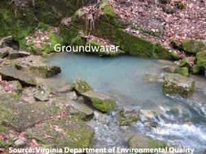 Groundwater Groundwater Groundwater is water stored below Earths