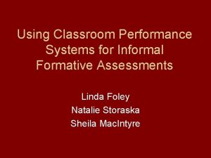 Using Classroom Performance Systems for Informal Formative Assessments