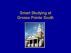 Smart Studying at Grosse Pointe South Take a