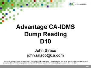 Advantage CAIDMS Dump Reading D 10 John Siraco