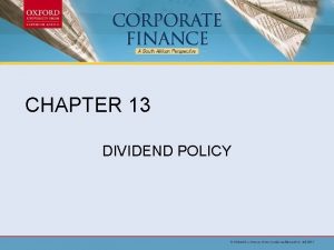 CHAPTER 13 DIVIDEND POLICY Chapter outline Introduction Dividend