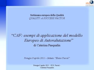 Settimana europea della Qualit QUALITY A SUCCESS FACTOR