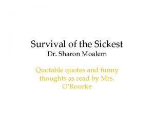 Survival of the Sickest Dr Sharon Moalem Quotable