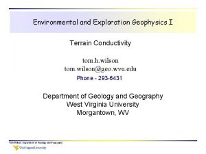 Environmental and Exploration Geophysics I Terrain Conductivity tom