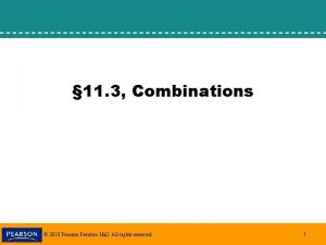 11 3 Combinations 2010 Pearson Prentice Hall All 11 3 Combinations 2010 Pearson Prentice Hall All