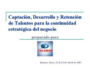 Captacin Desarrollo y Retencin de Talentos para la