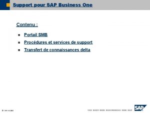 Support pour SAP Business One Contenu SAP AG