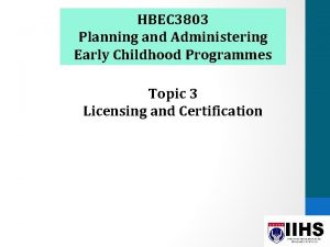 HBEC 3803 Planning and Administering Early Childhood Programmes