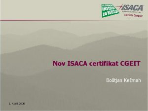 Nov ISACA certifikat CGEIT Botjan Kemah 1 April