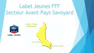 Label Jeunes FFF Secteur Avant Pays Savoyard US