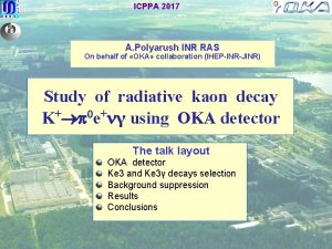 ICPPA 2017 A Polyarush INR RAS On behalf