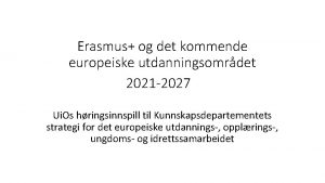 Erasmus og det kommende europeiske utdanningsomrdet 2021 2027