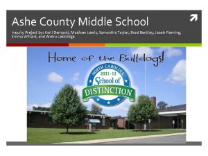 Ashe County Middle School Inquiry Project by Karli