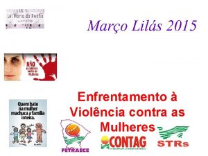Maro Lils 2015 Enfrentamento Violncia contra as Mulheres
