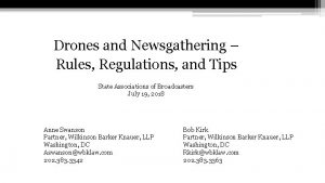 Drones and Newsgathering Rules Regulations and Tips State