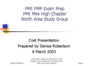 PMI PMP Exam Prep PMI Mile High Chapter PMI PMP Exam Prep PMI Mile High Chapter