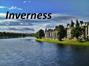 Inverness History of Inverness In the VI century