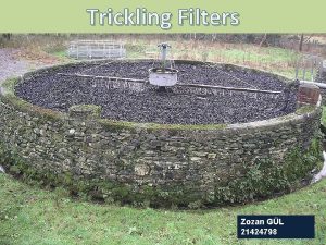 Trickling Filters TRICKLNG FILTERS Zozan GL 21424798 Trickling