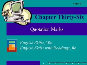 Chapter 36 Chapter ThirtySix Quotation Marks English Skills