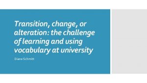 Transition change or alteration the challenge of learning