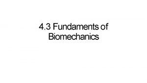 4 3 Fundaments of Biomechanics 4 3 Biomechanics