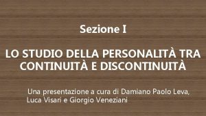 Sezione I LO STUDIO DELLA PERSONALIT TRA CONTINUIT