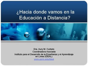 Hacia donde vamos en la Educacin a Distancia