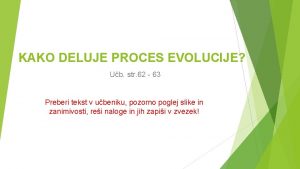 KAKO DELUJE PROCES EVOLUCIJE Ub str 62 63