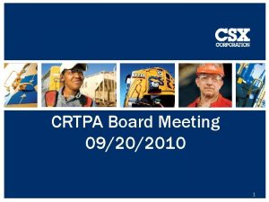 CRTPA Board Meeting 09202010 1 CSX Corporation NYSE