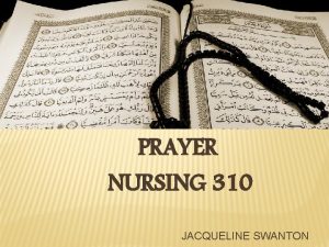 PRAYER NURSING 310 JACQUELINE SWANTON DEFINITION pray pre