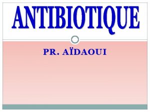 PR ADAOUI CHOIX Maladie Terrain Toxicit Pharmacocintique Spectre