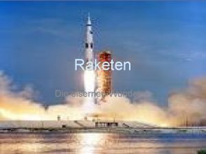 Raketen Die eisernen Wunder Kapiteln Beschreibung Aufbau Geschichte