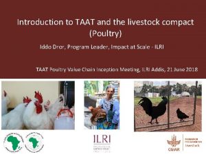 Introduction to TAAT and the livestock compact Poultry