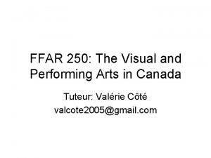 FFAR 250 The Visual and Performing Arts in